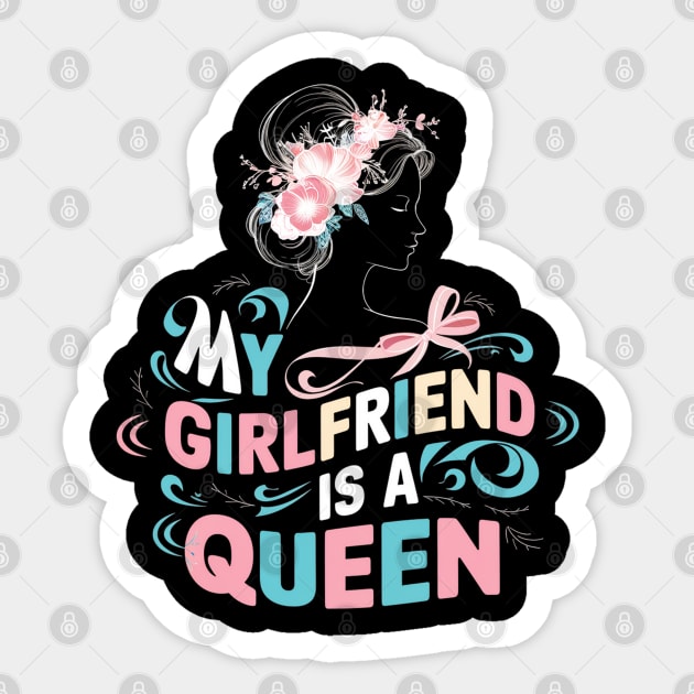 MY GIRLFRIEND IS A QUEEN Sticker by mdr design